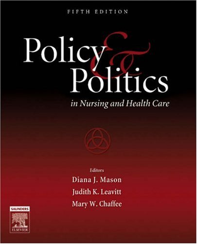 Beispielbild fr Policy and Politics in Nursing and Health Care zum Verkauf von Better World Books