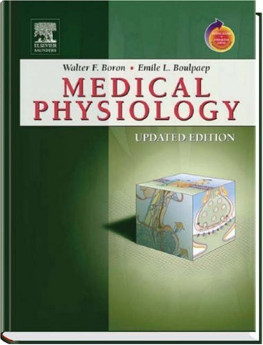 Medical Physiology: A Cellular And Molecular Approaoch - Walter F., Ph.D. Boron, Emile L., M.D. Boulpaep