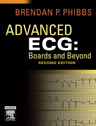 9781416024026: Advanced ECG: Boards and Beyond, 2e