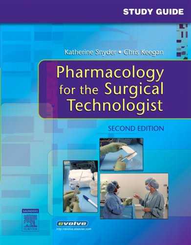 9781416024590: Study Guide for Pharmacology for the Surgical Technologist