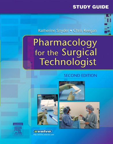 9781416024590: Study Guide to accompany Pharmacology for the Surgical Technologist