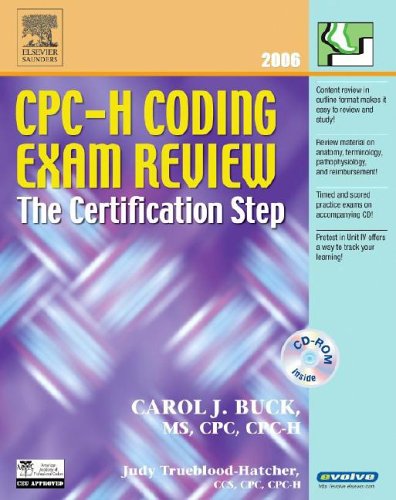 CPC-H Coding Exam Review 2006: The Certification Step (9781416024897) by Buck MS CPC CCS-P, Carol J.