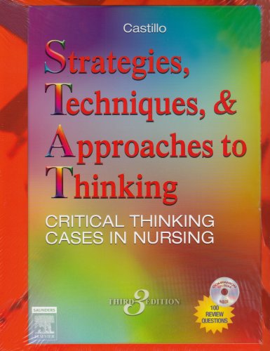 Stock image for Strategies, Techniques, and Approaches to Thinking: Critical Thinking Cases in Nursing for sale by BooksRun