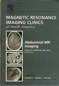 Imagen de archivo de Abdominal Mr Imaging: An Issue of Magnetic Resonance Imaging Clinics (The Clinics: Radiology) a la venta por medimops