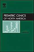 Pediatric Infectious Diseases, An Issue of Pediatric Clinics (Volume 52-3) June 2005