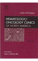 Stock image for Sickle Cell Disease, An Issue of Hematology/Oncology Clinics (Volume 19-5) (The Clinics: Internal Medicine, Volume 19-5) for sale by HPB-Red