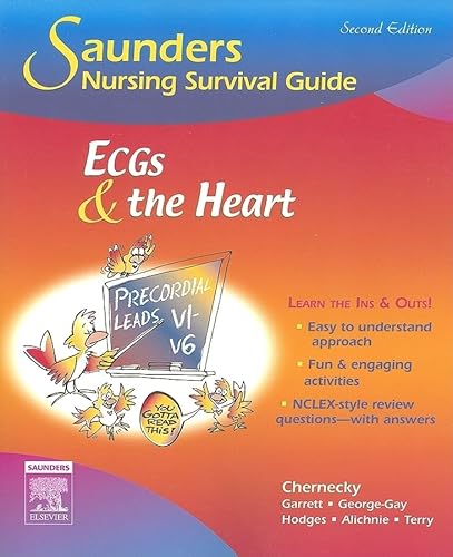 Imagen de archivo de Saunders Nursing Survival Guide: ECGs and the Heart, 2e a la venta por Chiron Media