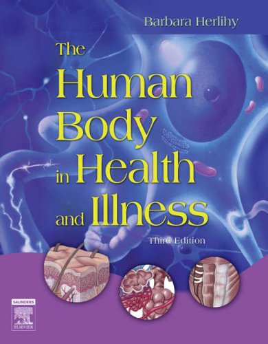 Beispielbild fr The Human Body in Health and Illness zum Verkauf von ThriftBooks-Dallas