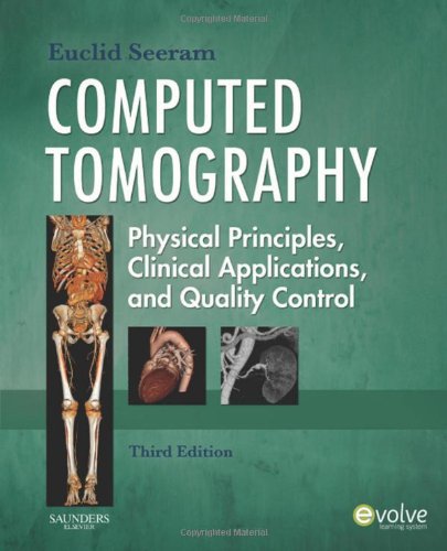 9781416028956: Computed Tomography: Physical Principles, Clinical Applications, and Quality Control