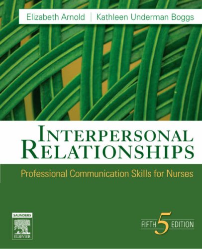 Imagen de archivo de Interpersonal Relationships: Professional Communication Skills for Nurses (Interpersonal Relationships)(5thedition) a la venta por Once Upon A Time Books