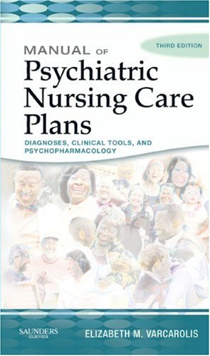 9781416029168: Manual of Psychiatric Nursing Care Plans