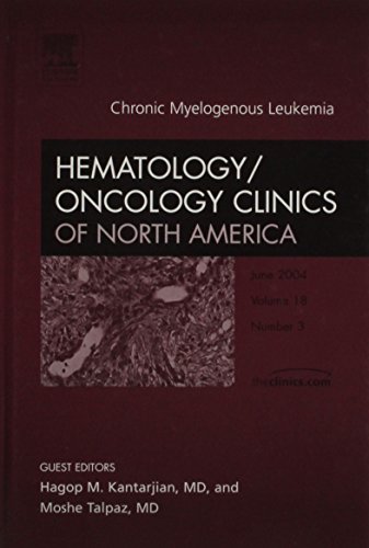 Imagen de archivo de Hematology/Oncology Clinics of North America--June 2004; Volume 18, Number 3. Chronic Myelogenous Leukemia a la venta por dsmbooks