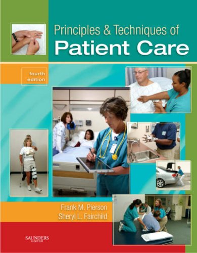 Imagen de archivo de Principles & Techniques of Patient Care a la venta por Decluttr