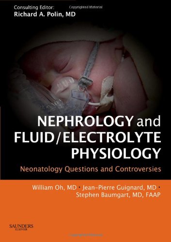 Beispielbild fr Nephrology and Fluid/Electrolyte Physiology: Neonatology Questions and Controversies zum Verkauf von ThriftBooks-Dallas