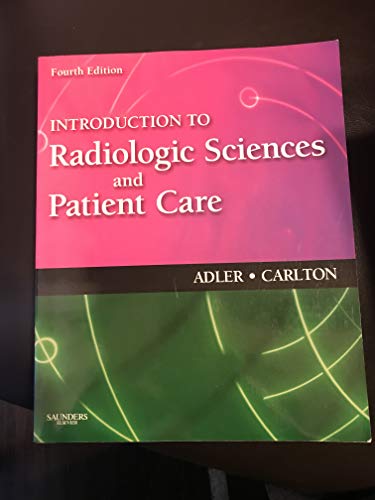 Imagen de archivo de Introduction to Radiologic Sciences and Patient Care a la venta por SecondSale