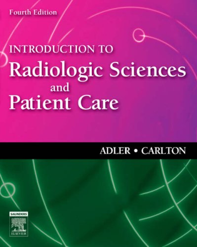 Stock image for Introduction to Radiologic Sciences and Patient Care for sale by SecondSale