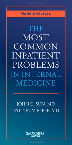 Beispielbild fr The Most Common Inpatient Problems in Internal Medicine: Ward Survival zum Verkauf von More Than Words