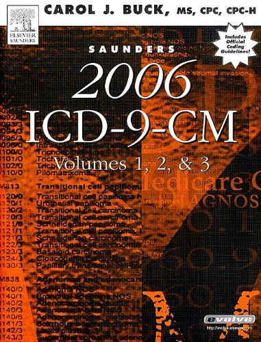 Saunders 2006 ICD-9-CM, Volumes 1, 2, and 3 (9781416032465) by Buck MS CPC CCS-P, Carol J.