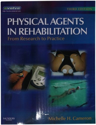 Imagen de archivo de Physical Agents in Rehabilitation : From Research to Practice a la venta por Better World Books: West