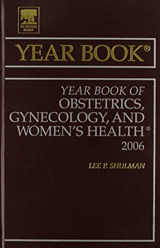 Stock image for Year Book of Obstetrics, Gynecology And Women's Health 2006, for sale by CSG Onlinebuch GMBH
