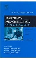 Beispielbild fr The ECG in Emergency Medicine, An Issue of Emergency Medicine Clinics (Volume 24-1) (The Clinics: Internal Medicine, Volume 24-1) zum Verkauf von HPB-Red