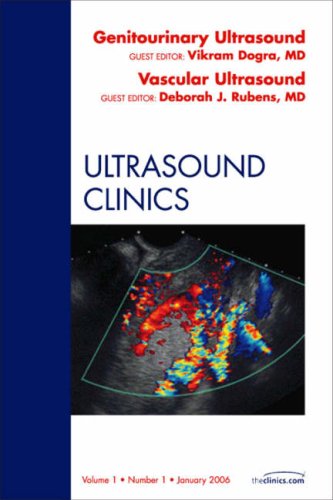 9781416034698: Genitourinary Ultrasound: Vascular Ultrasound, An Issue of Ultrasound Clinics (Volume 1-1) (The Clinics: Radiology, Volume 1-1)