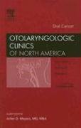 Beispielbild fr Oral Cancer, An Issue of Otolaryngologic Clinics (Volume 39-2) (The Clinics: Surgery, Volume 39-2) zum Verkauf von Idaho Youth Ranch Books
