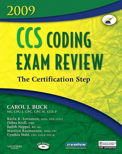CCS Coding Exam Review 2009: The Certification Step (9781416036869) by Buck MS CPC CCS-P, Carol J.