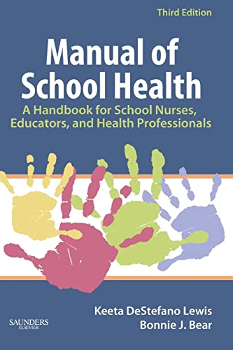 Stock image for Manual of School Health: A Handbook for School Nurses, Educators, and Health for sale by HPB-Red