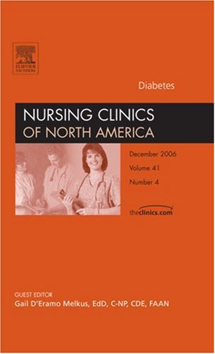 Diabetes: An Issue of Nursing Clinics (The Clinics: Nursing)