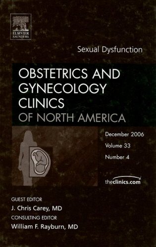 Imagen de archivo de Sexual Dysfunction, An Issue of Obstetrics and Gynecology Clinics (Volume 33-4) (The Clinics: Internal Medicine, Volume 33-4) a la venta por dsmbooks