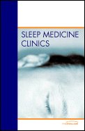 Stock image for Sleep Disordered Breathing, an Issue of Sleep Medicine Clinics: Volume 1-4 for sale by ThriftBooks-Atlanta