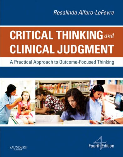 Imagen de archivo de Critical Thinking and Clinical Judgement: A Practical Approach to Outcome-Focused Thinking a la venta por SecondSale