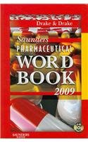 Imagen de archivo de Saunders Pharmaceutical Word Book 2009 - Book and CD-ROM Package (DRAKE PHARM WORD BOOK/CD PKG) a la venta por HPB-Red