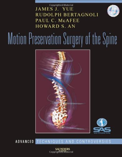 9781416039945: Motion Preservation Surgery of the Spine: Advanced Techniques and Controversies