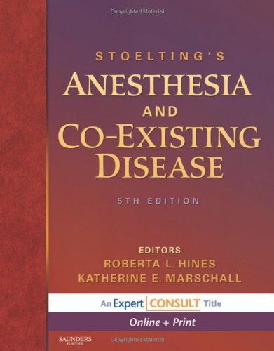 9781416039983: Stoelting's Anesthesia and Co-Existing Disease: Expert Consult: Online and Print (Expert Consult Title: Online + Print)