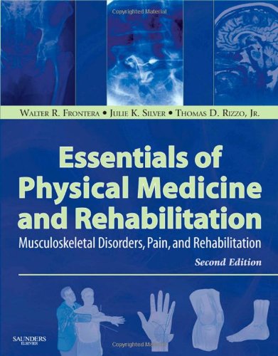 Beispielbild fr Essentials of Physical Medicine and Rehabilitation: Musculoskeletal Disorders, Pain, Rehabilitation zum Verkauf von ThriftBooks-Dallas