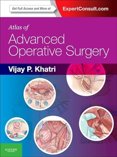 Beispielbild fr Atlas of Advanced Operative Surgery: Expert Consult - Online and Print, 1e zum Verkauf von Mispah books