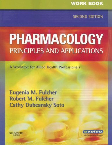 Imagen de archivo de Workbook for Pharmacology: Principles and Applications: A Worktext for Allied Health Professionals a la venta por Wonder Book