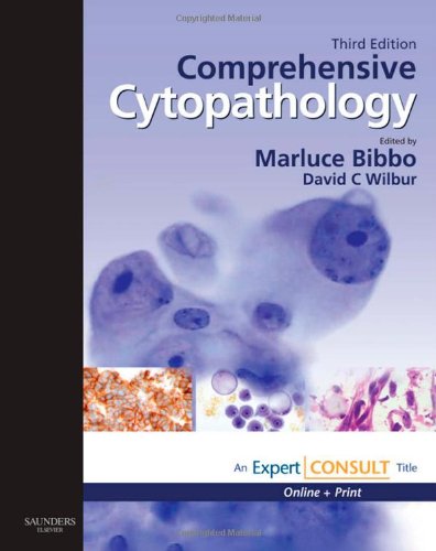 Comprehensive Cytopathology: Expert Consult: Online and Print, 3e - Marluce Bibbo MD ScD FIAC FASCP