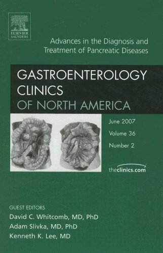 Stock image for Advances in The Diagnosis And Treatment of Pancreatic Diseases: An Issue of Gastroenterology Clinics: V. 36-2 for sale by Hamelyn