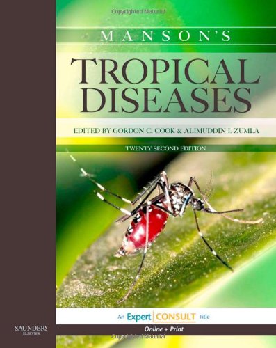 Mansons Tropical Diseases: Expert Consult Basic - Cook MD DSc FRCP(Lond) FRCP(Edin) FRACP FLS, Gordon C.; Zumla BSc.MBChB.MSc.PhD.FRCP(Lond).FRCP(Edin).FRCPath(UK), Alimuddin