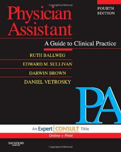 9781416044857: Physician Assistant: A Guide to Clinical Practice: Expert Consult - Online and Print