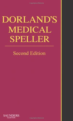 9781416045731: Dorland's Medical Speller (Dorland's Medical Dictionary)