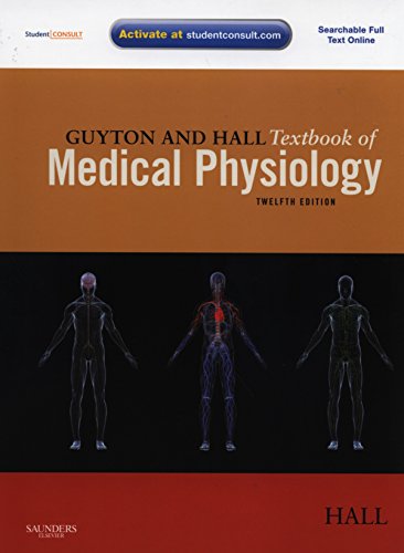 Beispielbild fr Guyton and Hall Textbook of Medical Physiology: with STUDENT CONSULT Online Access, 12e (Guyton Physiology) zum Verkauf von Greener Books