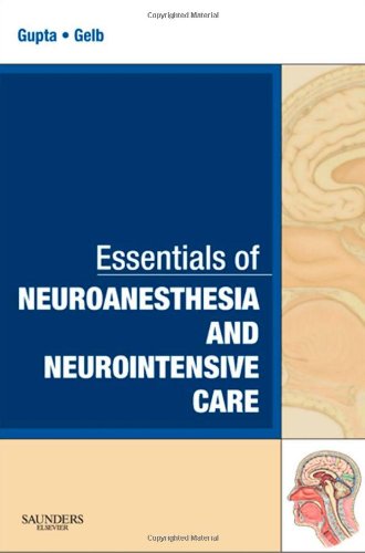 Imagen de archivo de Essentials of Neuroanesthesia and Neurointensive Care: A Volume in Essentials of Anesthesia and Critical Care a la venta por Blue Vase Books