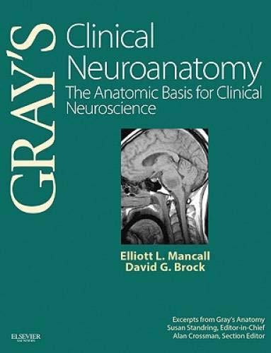 9781416047056: Gray's Clinical Neuroanatomy: The Anatomic Basis for Clinical Neuroscience