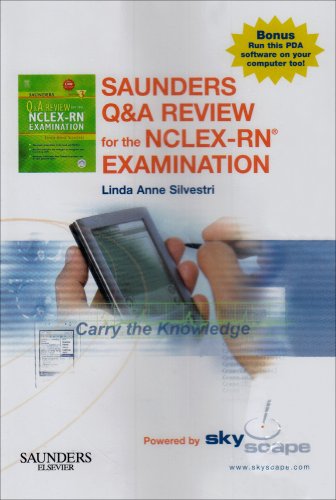 Saunders Q & A Review for the NCLEX-RNÂ® Examination CD-ROM PDA Software Powered by Skyscape: Saunders Q & A Review for the NCLEX-RNÂ® Examination CD-ROM PDA Software Powered by Skyscape (9781416048510) by Linda Anne Silvestri; Kaplan