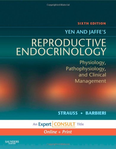 Stock image for Yen and Jaffe's Reproductive Endocrinology: Physiology, Pathophysiology, and Clinical Management for sale by Revaluation Books