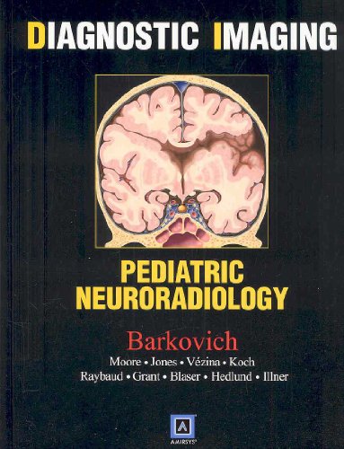 Imagen de archivo de Diagnostic Imaging: Pediatric Neuroradiology a la venta por Anybook.com
